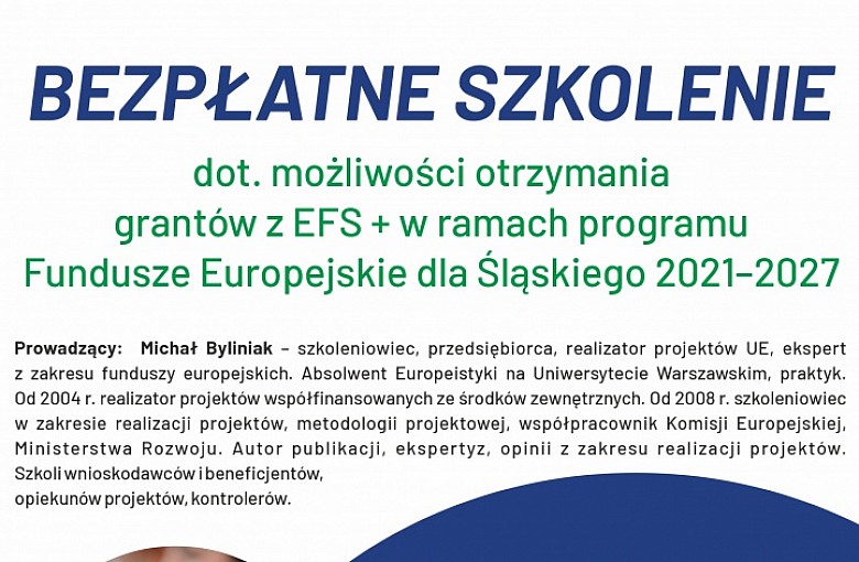 Bezpłatne szkolenie dotyczące aplikowania o granty i ich rozliczanie ze środków LGD Ziemia Bielska w ramach Europejskiego Funduszu Społecznego PLUS (EFS +) dla przedstawicieli Urzędów Gmin, Gminnych Ośrodków Kultury, Organizacji Pozarządowych (NGO), 